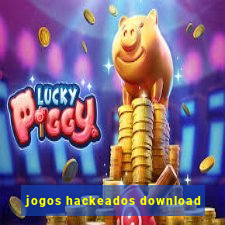 jogos hackeados download